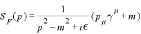 S_{F}(p)=\displaystyle \frac{1}{p^{2}-m^{2}+i\epsilon}(p_{/}+m)